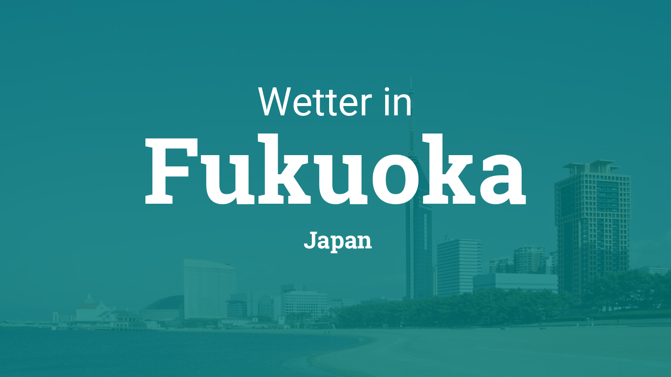 Fukuoka Wetter